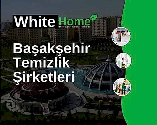 Başakşehir Temizlik Şirketleri